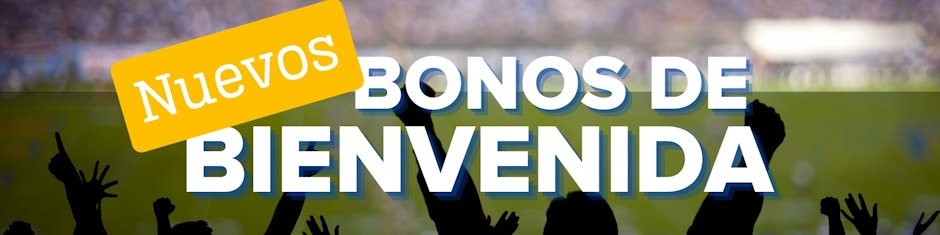 Banner nuevos bonos de bienvenida