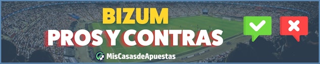 Ventajas y desventajas de Bizum en el ámbito de las apuestas.