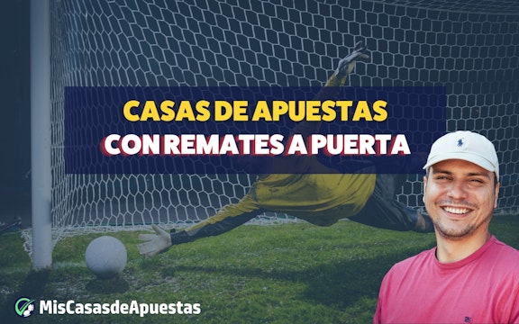 Casas de apuestas con remates a puerta