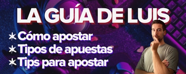 La guía de Luis sobre apuestas en esports en Mis Casas de Apuestas México.