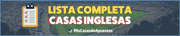Catálogo completo de casas de apuestas procedentes de Inglaterra