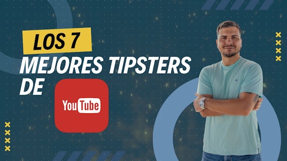 Los 7 mejores tipsters de YouTube