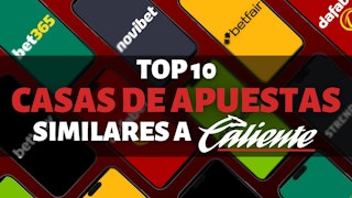 Descubre las 10 casas de apuestas que son comparables a Caliente.